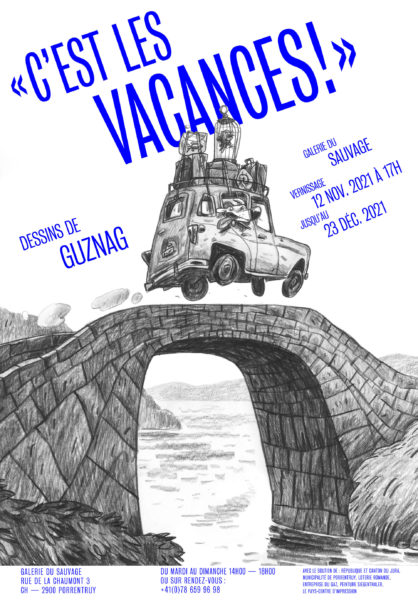 C’est les Vacances ! exposition de Guznag à la Galerie du Sauvage