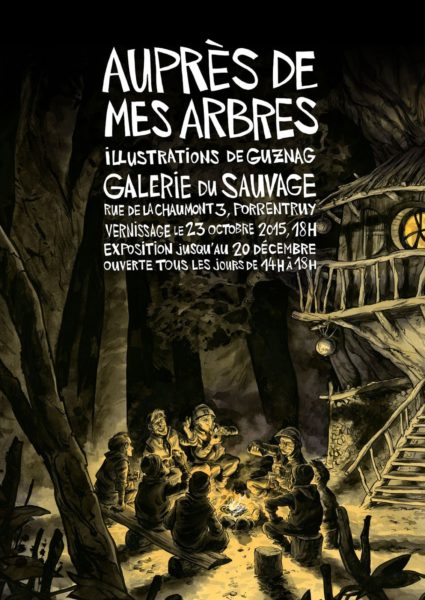 Auprès de mes arbres exposition de Julien Schmidt (Guznag) à la Galerie du Sauvage